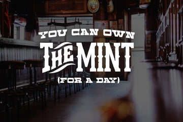 Own the Mint for a day!